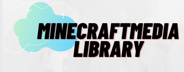 _images/minecraftmedialibrary.png